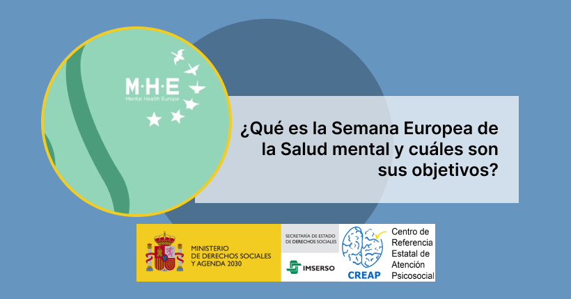 ¿Qué es la Semana Europea de la Salud mental y cuáles son sus objetivos?