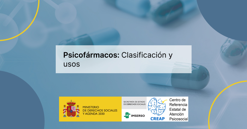 Psicofármacos: Clasificación y usos