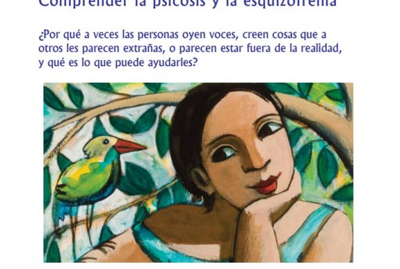 Guía para comprender la psicosis y la esquizofrenia. The British Psychological Society